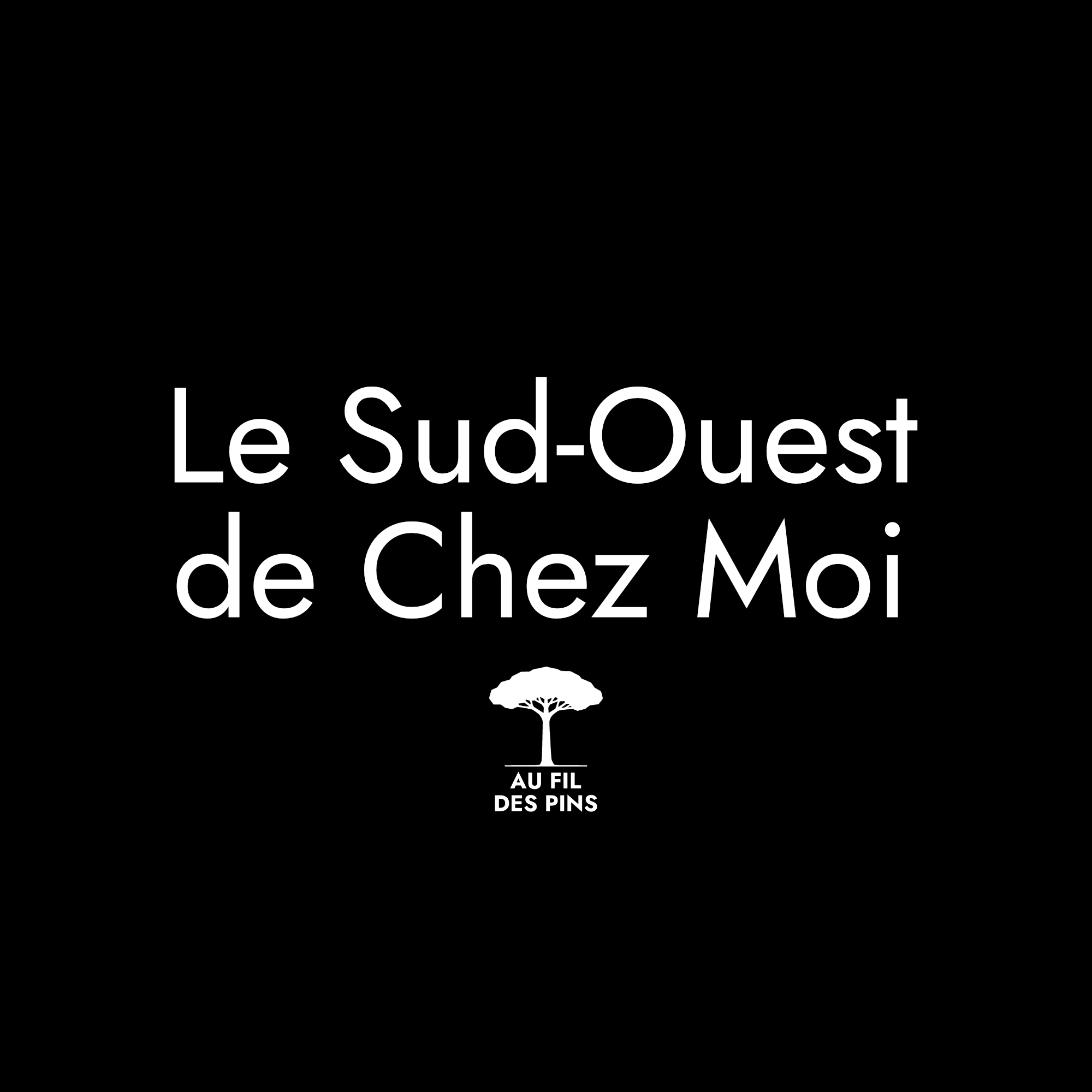 design sur fond noir Le Sud-Ouest de Chez Moi